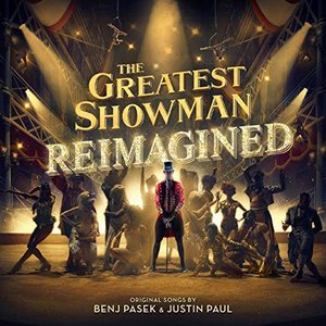 Image for 'The Greatest Showman: Reimagined (Deluxe)'