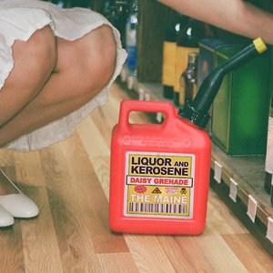 Image for 'Liquor and Kerosene (feat. The Maine)'