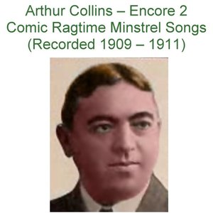 Image for 'Encore 2 Comic Ragtime Minstrel Songs (Recorded 1909 – 1911)'