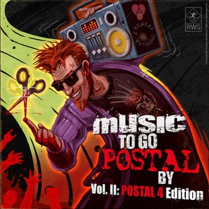 Image for 'Music to Go Postal by, Vol. 2 (Postal 4 Edition)'