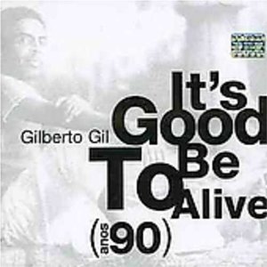 Image for 'It's Good To Be Alive (Anos 90)'