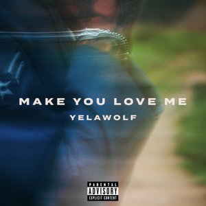 “Make You Love Me”的封面