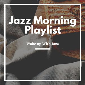 Image for 'Wake Up with Jazz'