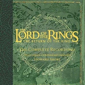 Изображение для 'The Lord Of The Rings - The Return Of The King - The Complete Recordings (Limited Edition)'