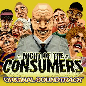 “NIGHT OF THE CONSUMERS (Original Soundtrack)”的封面
