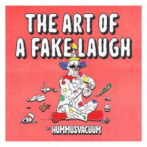 Image for 'The Art of A Fake Laugh'