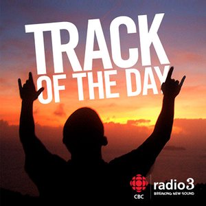 Image pour 'CBC Radio 3 Track of the Day'