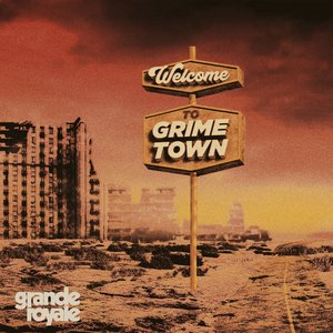 Image pour 'Welcome to Grime Town'