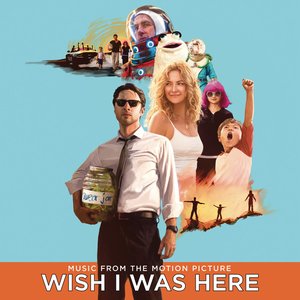 Image for 'Wish I Was Here (Music From the Motion Picture)'