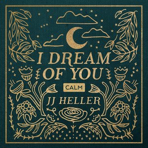 Image for 'I Dream of You: CALM'