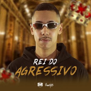 “Rei do Agressivo”的封面