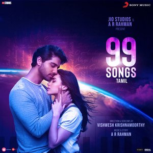 Image for '99 Songs (Tamil) [Original Motion Picture Soundtrack]'