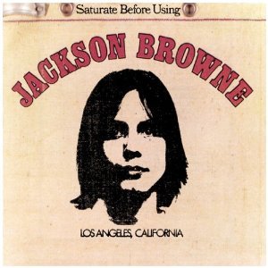'Jackson Browne (Saturate Before Using)'の画像