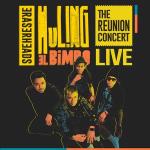 'Huling El Bimbo (Live at 2022 The Eraserheads Reunion Concert)' için resim