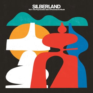 “Silberland - Vol. 1: The Psychedelic Side of Kosmische Musik (1972-1986)”的封面