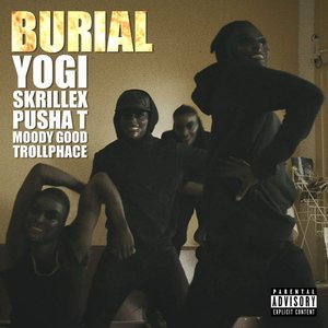 “Burial (feat. Pusha T, Moody Good, TrollPhace)”的封面