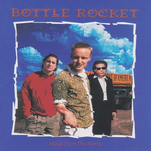 'Bottle Rocket (Original Motion Picture Soundtrack)'の画像