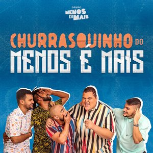 “Churrasquinho do Menos É Mais (Ao Vivo)”的封面