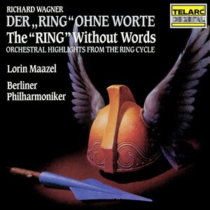 Imagem de 'Wagner: The "Ring" Without Words (Orchestral Highlights from the Ring Cycle)'