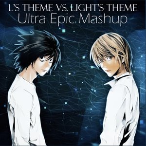 Image for 'L's Theme vs. Light's Theme (Ultra Epic Mashup)'