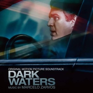 Zdjęcia dla 'Dark Waters (Original Motion Picture Soundtrack)'