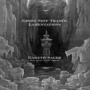 Image for 'Ghost Ship Trance Lamentations'