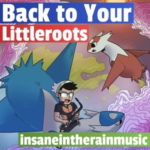 Image for 'Back to Your Littleroots'