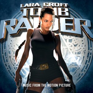 Image pour 'Lara Croft: Tomb Raider (Music from the Motion Picture)'