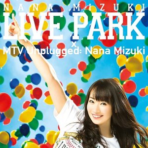 Image for 'NANA MIZUKI LIVE PARK x MTV Unplugged: Nana Mizuki'