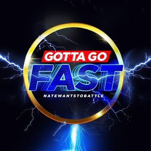 “Gotta Go Fast”的封面