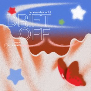 Zdjęcia dla 'Bluewerks Vol. 4: Drift Off'