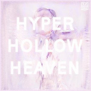 Imagem de 'Hyper Hollow Heaven'