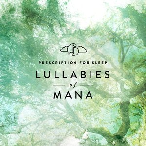 Image for 'Prescription for Sleep: Lullabies of Mana'