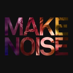 Image for 'Make Noise'