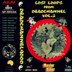 Image for 'Lost Loops from Deadchannel vol.02'