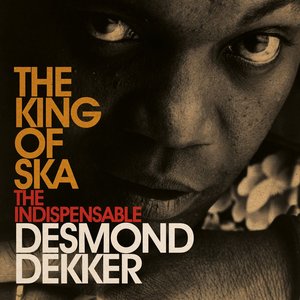 Image for 'King Of Ska: The Indispensable Desmond Dekker'