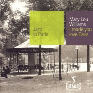 Image for 'Jazz in Paris: I Made You Love Paris'