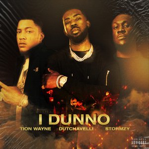 Image for 'I Dunno (feat. Dutchavelli & Stormzy)'