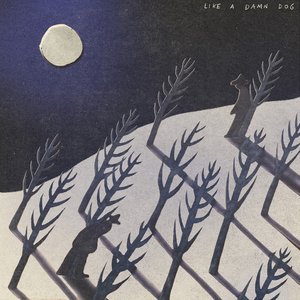 “Like A Damn Dog”的封面