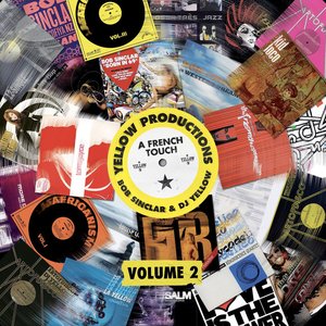 Image for 'Yellow Productions : A French Touch by Bob Sinclar & Dj Yellow Vol. 2'
