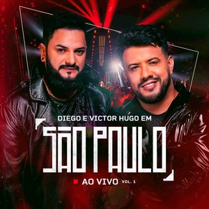 Image pour 'Diego & Victor Hugo Ao Vivo Em São Paulo'