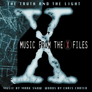 Image for 'The Truth And The Light - Music From The X-files'