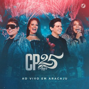 “CP 25 Anos (Ao Vivo em Aracaju)”的封面