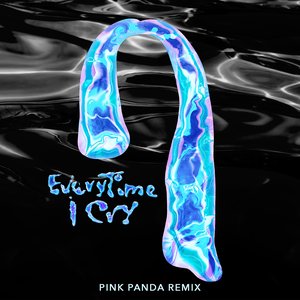 Bild für 'EveryTime I Cry (Pink Panda Remix)'
