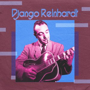 Image for 'The Incredible Django Reinhardt'