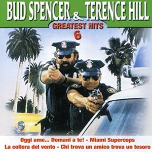 Image for 'Bud Spencer & Terence Hill Greatest Hits, Vol. 6'