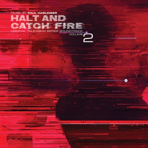 Image pour 'Halt and Catch Fire Vol 2 (Original Television Series Soundtrack)'