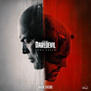 Immagine per 'Marvel's Daredevil: Born Again Main Theme (From "Marvel's Daredevil: Born Again")'