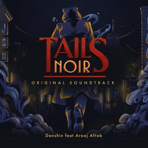 Imagen de 'Tails Noir (Original Game Soundtrack)'