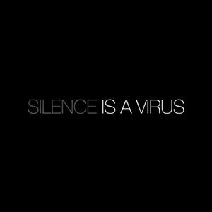 'Silence is a Virus'の画像